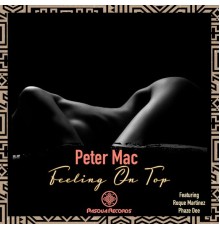 Peter Mac - Feeling On Top