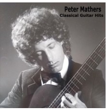 Peter Mathers - Classical Guitar Hits