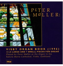 Peter Møller - Visby Organ Book