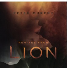 Peter Murphy - Remixes from Lion