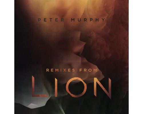 Peter Murphy - Remixes from Lion