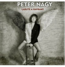 Peter Nagy - Labute A Havrany