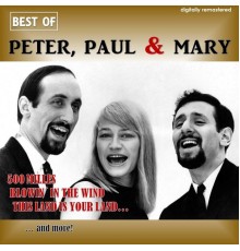 Peter, Paul & Mary - Best of Peter, Paul & Mary  (Digitally Remastered)