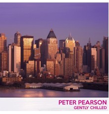 Peter Pearson - Gently Chilled