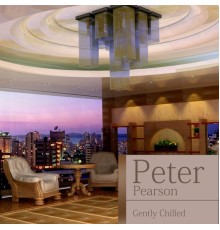 Peter Pearson - Gently Chilled