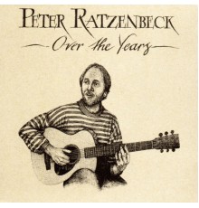 Peter Ratzenbeck - Over the Years