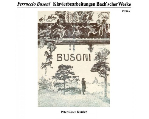 Peter Rösel - Bach: Busoni Transcriptions