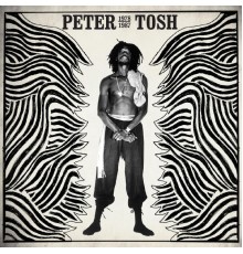 Peter Tosh - Peter Tosh 1978-1987