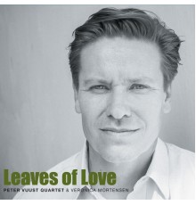 Peter Vuust - Leaves of Love