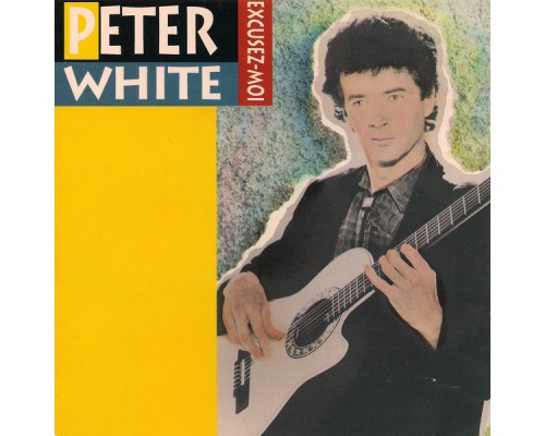 Peter White - Excusez-Moi