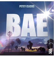 Petey Clicks - BAE