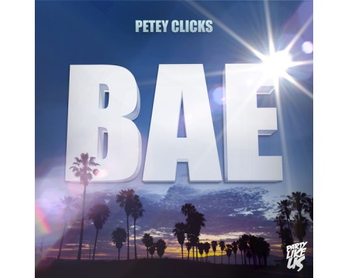 Petey Clicks - BAE