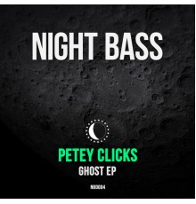 Petey Clicks - Ghost