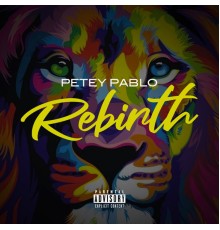 Petey Pablo - Rebirth