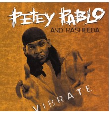 Petey Pablo & Rasheeda - Vibrate