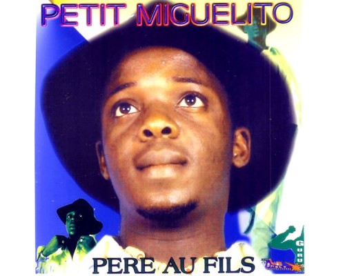 Petit Miguelito - Père au fils