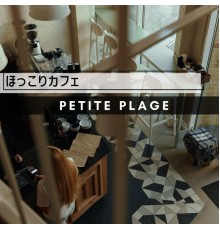 Petite Plage - ほっこりカフェ