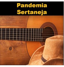 Peto - Pandemia Sertaneja