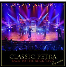 Petra - Classic Petra Live (Expanded)