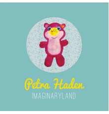 Petra Haden - Imaginaryland