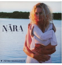 Petra Haraldson - Nära