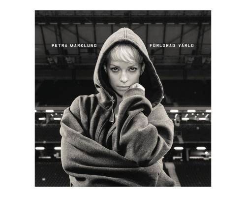 Petra Marklund - Förlorad värld Petra Marklund - Förlorad värld