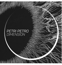 Petri Petro - Dimension (Original Mix)