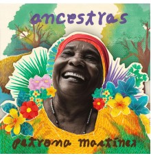 Petrona Martinez - Ancestras