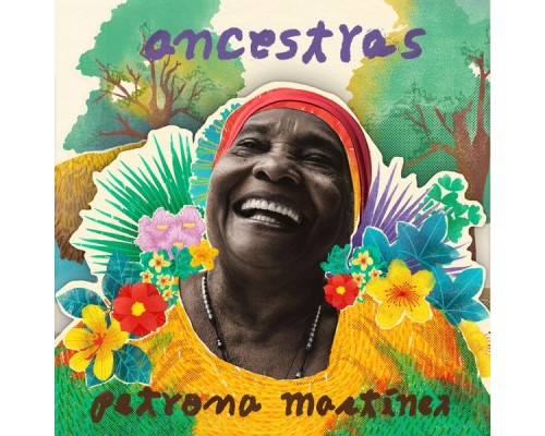 Petrona Martinez - Ancestras