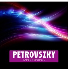 Petrovszky - Mind Printing