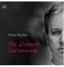 Petter Richter - The Distant Saraband