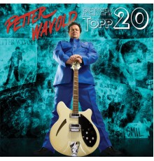 Petter Wavold - Petters Topp 20