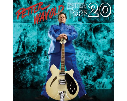 Petter Wavold - Petters Topp 20