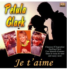 Petula Clark - Je t'aime