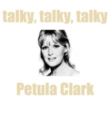 Petula Clark - Talki, Talky, Talky