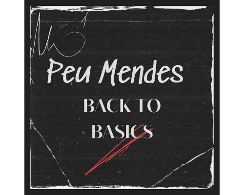 Peu Mendes - Back to Basics