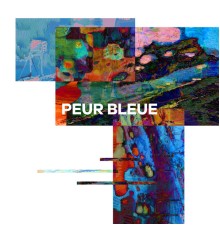 Peur Bleue - Peur Bleue