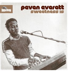 Peven Everett - Sweetness Is