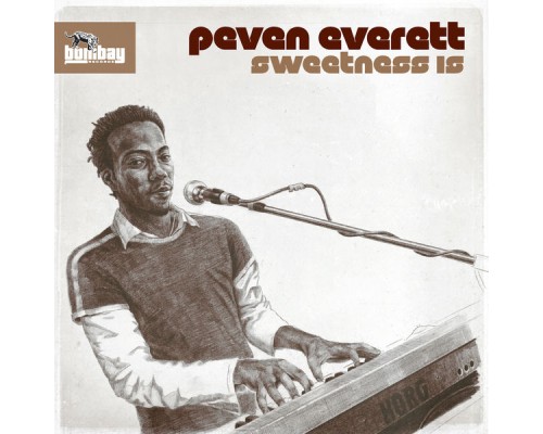 Peven Everett - Sweetness Is