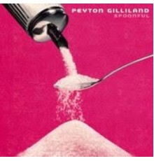 Peyton Gilliland - Spoonful