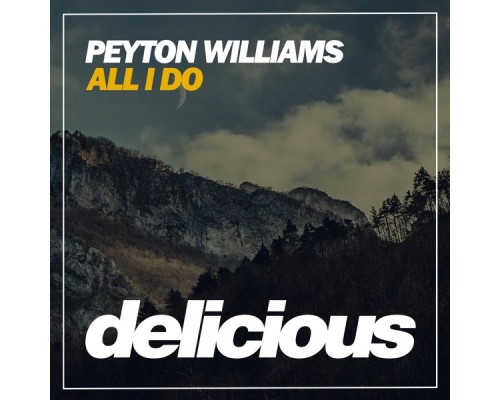 Peyton Williams - All I Do