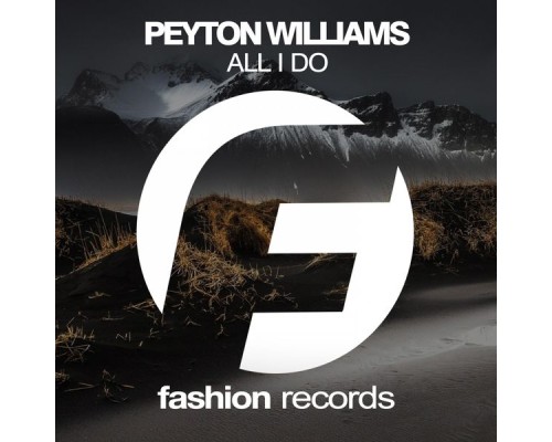 Peyton Williams - All I Do