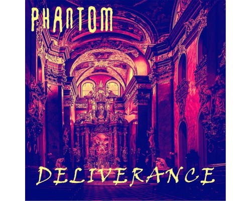 Phantom - Deliverance