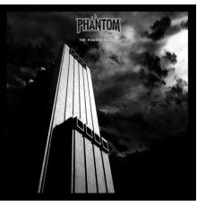 Phantom - The Powers That Be