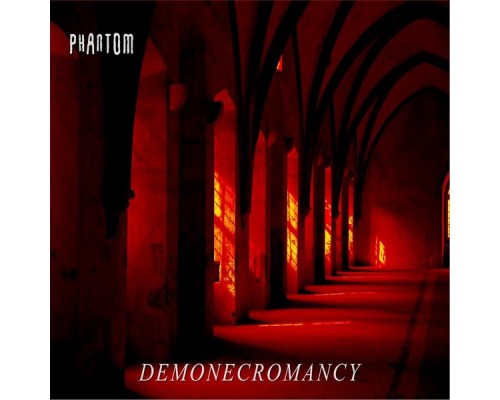 Phantom - Demonecromancy