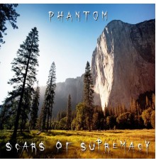 Phantom - Scars of Supremacy