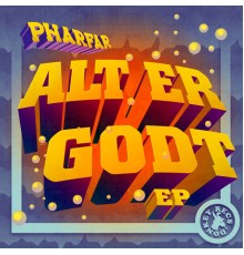 Pharfar - Alt Er Godt EP