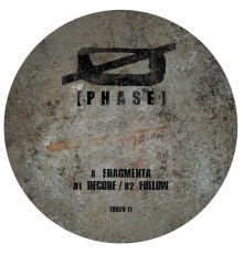 Phase - Fragmenta