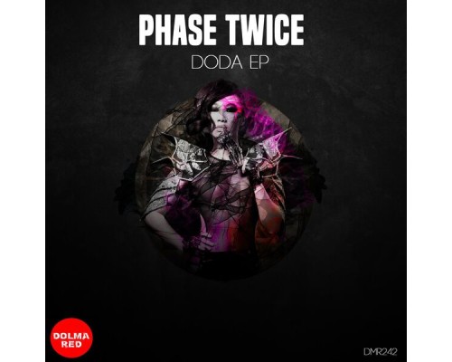 Phase Twice - Doda EP