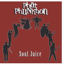 Phat Phunktion - Soul Juice